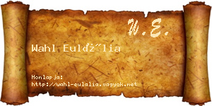 Wahl Eulália névjegykártya